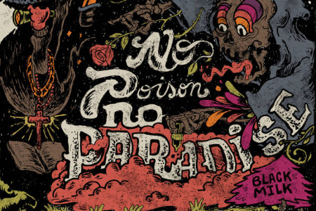 No-Poison-No-Paradise-Black-MIlk